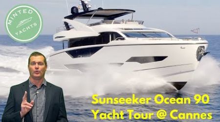 2025 Sunseeker Ocean 90 Yacht Tour Cannes 