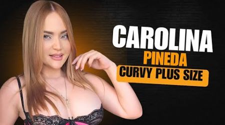 Carolina Pineda✅Glamorous Plus Size Curvy Fashion Model - Biography, Wiki, Lifestyle, Net Worth