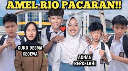 RIO AMEL PACARAN ADNAN SAMPE BERANTEM DESMA KECEWA