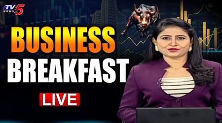 LIVE : Business Breakfast | Stock/Share Market News | 28th Nov - 2024 | TV5 News