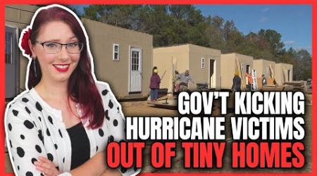 Government Kicking Hurricane Victims Out of Tiny Homes