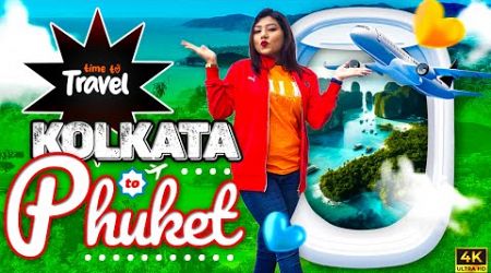 Kolkata to Phuket | Visa Free Trip Plan | Budget Tour| Hindi Vlog | Phuket travel vlog |