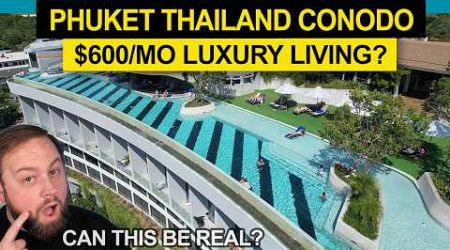 LIVE in Phuket&#39;s LUXURY for $600 per month! (HOMA REVIEW)