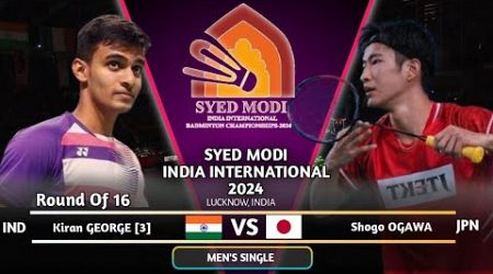 R16 | Kiran GEORGE (IND) vs Shogo OGAWA (JPN) | SYED MODI INDIA INTERNATIONAL 2024