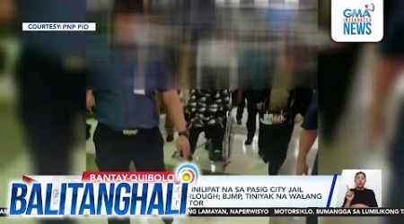 Pastor Apollo Quiboloy, inilipat na sa Pasig City jail matapos ang medical furlough...| Balitanghali