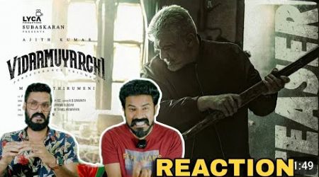 Vidaamuyarchi Teaser Reaction | Ajith Kumar Trisha Arjun Magizh Thirumeni | Entertainment Kizhi