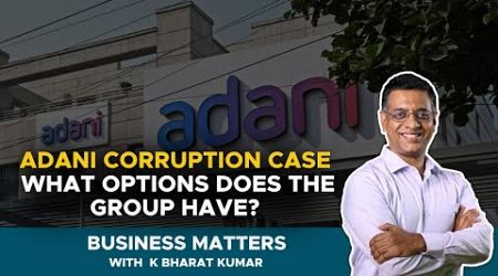 Adani corruption case: What options does the group have? | Business Matters