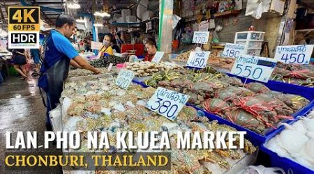 [CHONBURI] LanPho NaKluea Market &quot;Exploring Seafood Lover Paradise&#39;s In Pattaya&quot;| Thailand [4K HDR]