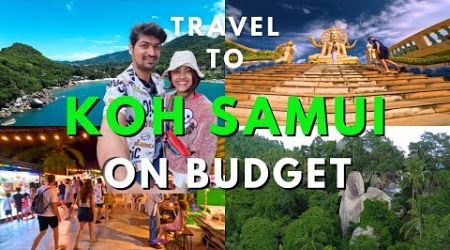 IS KOH SAMUI WORTH VISITING? | MUST SEE HIDDEN GEMS | HOW TO TRAVEL TO KOH SAMUI ON BUDGET