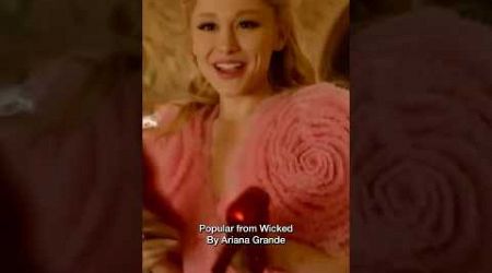 Ariana Grande ‘Popular’ song from Wicked