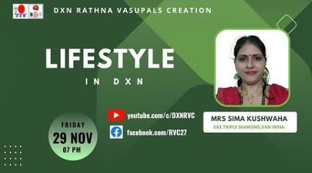 LIFESTYLE in DXN | Mrs SIMA KUSHWAHA - ETD | DXN RVC