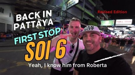 “Back in Pattaya: First Stop, Soi 6!”