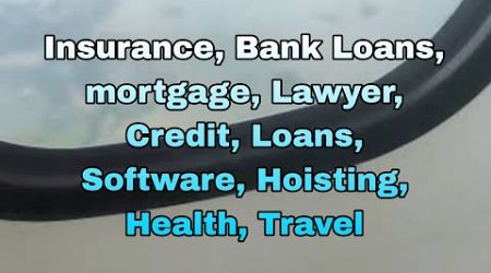 Insurance, Bank Loans, mortgage, Lawyer, Credit, Loans, Software, Hoisting, Health, Travel