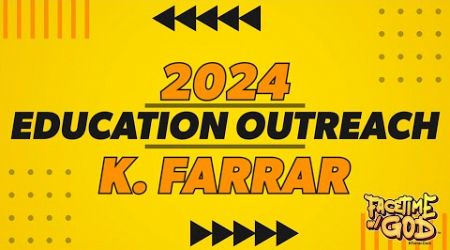 2024 Education Outreach Update Hosted By K. Farrar