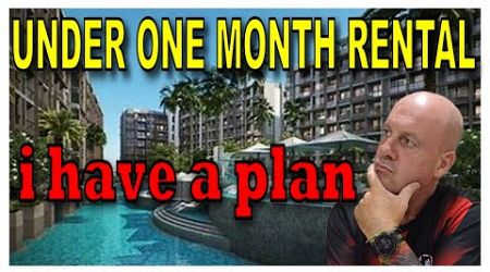 My 12 month plan, short term condo rental you&#39;ve been warned