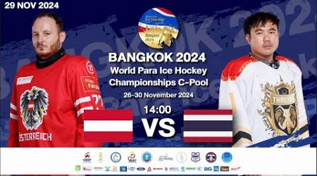 Bangkok 2024 World Para Ice Hockey Championships C-Pool | AUT vs THA | 29 NOV 2567