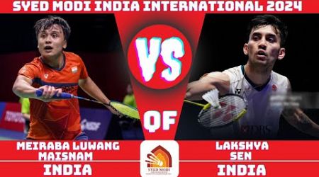 Lakshya SEN vs Meiraba Luwang MAISNAM | Syed modi India international Badminton 2024 | QUARTERFINAL