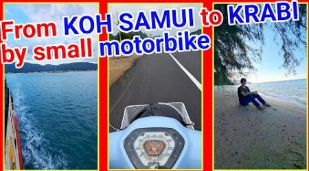 From KOH SAMUI to KRABI by small motorbike : จากเกาะสมุยไปกระบี่ด้วย Super Cub