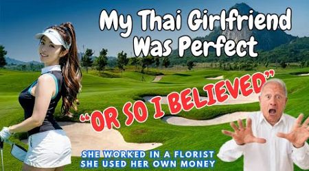 I Found a Normal Thai Woman that was PERFECT OR SO I BELIEVED !! 