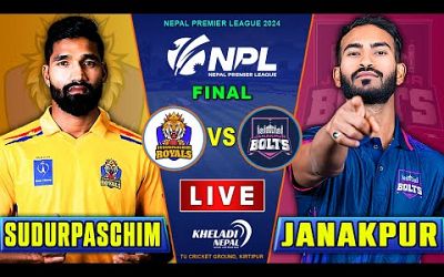 SUDURPASCHIM ROYALS vs JANAKPUR BOLTS MATCH LIVE | FINAL - NPL 2024 | Live score &amp; Commentary