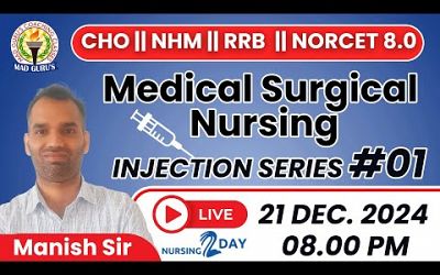 Medical Surgical Nursing || Injection Series #01 by Manish Sir | RRB &amp; CHO Exam | Most Imp. MCQ’s