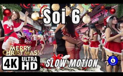 Soi 6 | Special Christmas Edition | 24-12-2024 | Pattaya Thailand | Slow Motion | 4K Ultra HD 60FPS