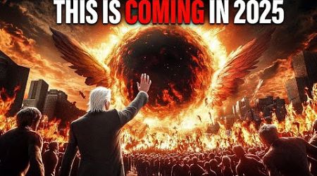 2025 In Bible Prophecy | Here Are Trends To Watch For