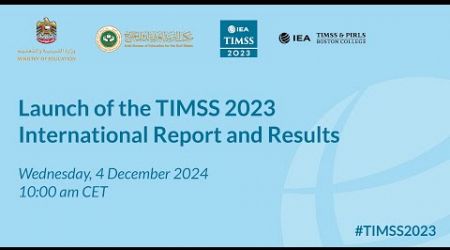 Launch of the TIMSS 2023 International Report and Results