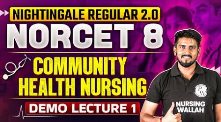 Introduction of Community Health Nursing | NORCET 8 | Nightingale Regular 2.0 | Demo Lecture 1