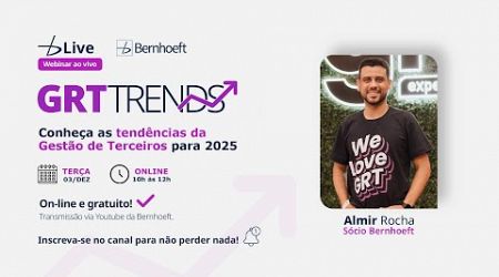 GRT TRENDS | Conheça as tendências de Gestão de Terceiros para 2025