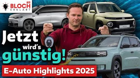 E-Auto-Highlights 2025: Jetzt wird´s endlich günstig! - Bloch erklärt #262 | auto motor und sport