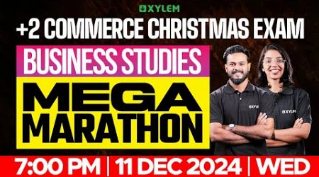 Plus Two Commerce Christmas Exam - Business Studies | MEGA MARATHON | Xylem Plus Two Commerce