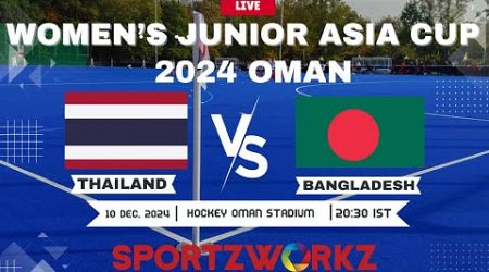 Thailand v Bangladesh WOMENS JUNIOR ASIA CUP 2024 OMAN,MUSCAT