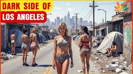 The SHOCKING Truth About Los Angeles You’ve NEVER Seen Before | Travel Documentary