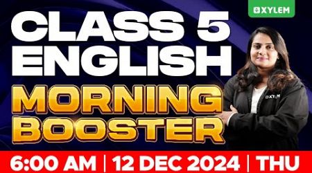 Class 5 English | Morning Booster - Christmas Exam 2024 | Xylem Class 5