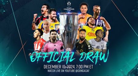 Official Draw | 2025 Concacaf Champions Cup