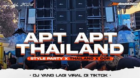 DJ APT APT THAILAND YANG LAGI VIRAL PARTY STYLE X THAILAND X DOR | ALFIN REVOLUTION