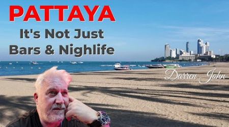 Pattaya Is So Much More Than Bars &amp; Nightlife