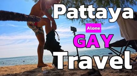 Pattaya Gay Travel alone