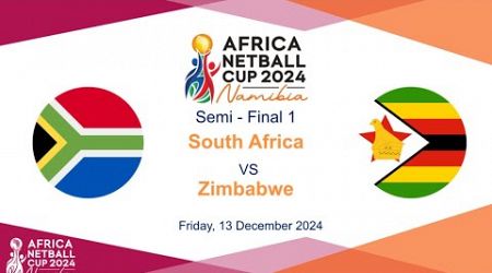 AFRICA NETBALL CUP 2024 - SWAKOPMUND NAMIBIA - DAY 5 - SEMI FINALS 1 - SOUTH AFRICA vs ZIMBABWE