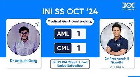 INI SS DM Medical Gastro Dr Ankush Garg, CML - 1 &amp; AML - 1 | Success Story with Dr Prashanth Gandhi