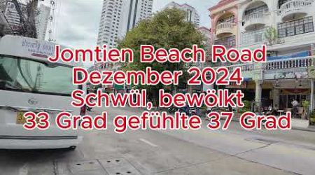 Pattaya heute: Jomtien Beach Road im DEZ 2024 in 4k. Was gibt es neues? #jomtien