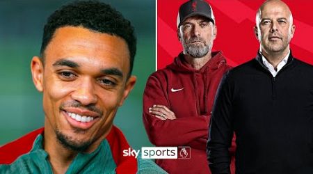 Trent Alexander-Arnold on Liverpool’s transition from Jurgen Klopp to Arne Slot