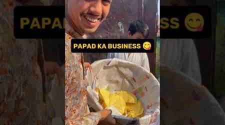 Papad Ka Business Start Kiya 