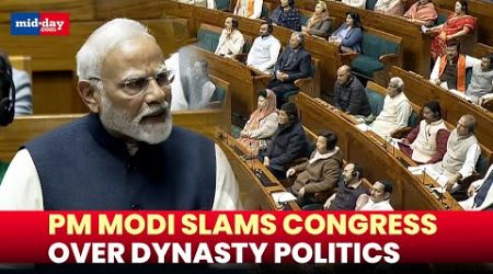 PM Modi Criticizes Congress Over Dynasty Politics and Constitution Disrespect