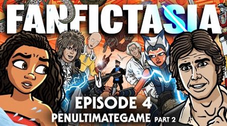 FANFICTASIA - Penultimategame Pt 2 - TOON SANDWICH