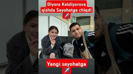 Diyora Keldiyorova yangi sayohat #viralshorts #diyorakeldiyorova #judo #rek #reels #trending #trends