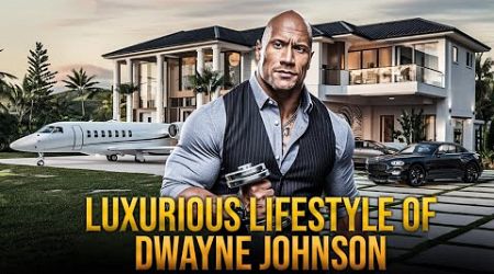 Inside the Luxurious Lifestyle of Dwayne Johnson 2025