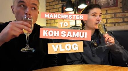 Manchester to Koh Samui, Thailand 