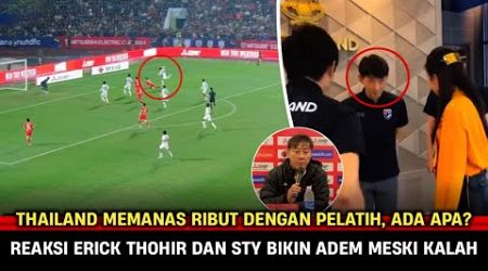 Wajah AFF, Thailand Memanas Madam Pang Ribut~Timnas Indonesia, Reaksi Berkelas Erick Thohir~STY Adem